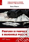 Profumo di panforte e mandorle pizzute. E-book. Formato Mobipocket ebook