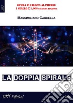 La doppia spirale. E-book. Formato Mobipocket ebook