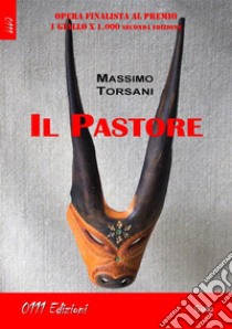 Il Pastore. E-book. Formato EPUB ebook di Massimo Torsani