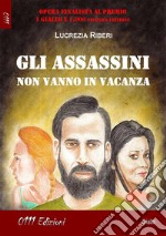 Gli assassini non vanno in vacanza. E-book. Formato EPUB ebook