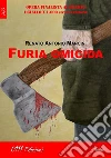 Furia omicida. E-book. Formato Mobipocket ebook di Renato Antonio Mancini