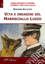 Vita e indagini del Maresciallo Luzzo. E-book. Formato EPUB ebook