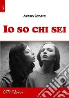 Io so chi sei. E-book. Formato Mobipocket ebook