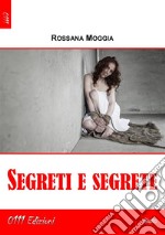 Segreti e segrete. E-book. Formato Mobipocket ebook