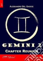 Gemini 2: Chapter Reunion. E-book. Formato Mobipocket ebook