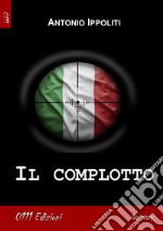 Il complotto. E-book. Formato EPUB ebook