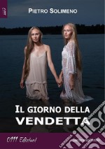 Il giorno della vendetta. E-book. Formato EPUB ebook