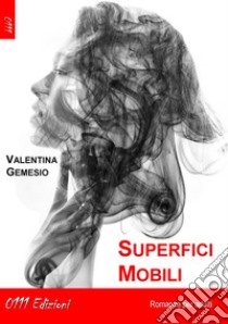 Superfici mobili. E-book. Formato EPUB ebook di Valentina Gemesio