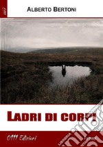 Ladri di corpi. E-book. Formato EPUB ebook