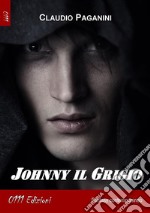 Johnny il Grigio. E-book. Formato EPUB ebook