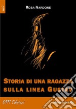 Storia di una ragazza sulla Linea Gustav. E-book. Formato EPUB ebook