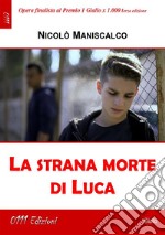 La strana morte di Luca. E-book. Formato EPUB ebook