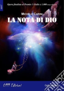 La nota di Dio. E-book. Formato EPUB ebook di Michele Carini