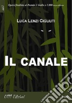 Il canale. E-book. Formato EPUB ebook