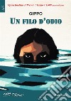 Un filo d'odio. E-book. Formato EPUB ebook di Gippo Bignozzi