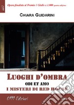 Luoghi d&apos;ombraI misteri di Red House. E-book. Formato EPUB