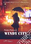 Windy City. E-book. Formato EPUB ebook di Porchetti Franco