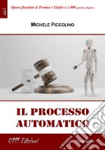 Il processo automatico. E-book. Formato EPUB