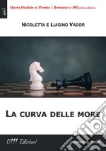 La curva delle more. E-book. Formato EPUB