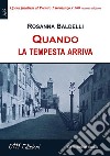 Quando la tempesta arriva. E-book. Formato EPUB ebook di Rosanna Baldelli