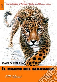 Il manto del giaguaro. E-book. Formato EPUB ebook