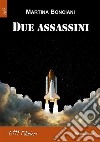 Due assassini. E-book. Formato EPUB ebook