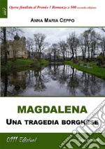 MagdalenaUna tragedia borghese. E-book. Formato EPUB ebook