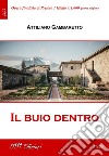 Il buio dentro. E-book. Formato Mobipocket ebook di Attiliano Gambaretto