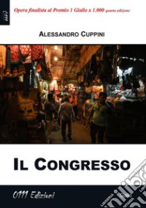 Il Congresso. E-book. Formato EPUB ebook di Alessandro Cuppini