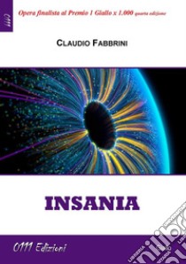 Insania. E-book. Formato EPUB ebook di Claudio Fabbrini