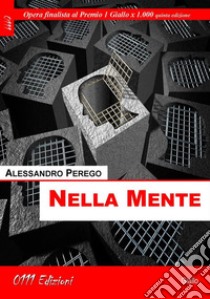 Nella mente. E-book. Formato EPUB ebook di Alessandro Perego