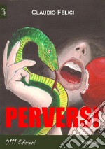 Perversi. E-book. Formato EPUB ebook