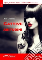 Cattive abitudini. E-book. Formato EPUB