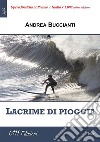 Lacrime di pioggia. E-book. Formato EPUB ebook di Andrea Buccianti