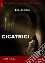 Cicatrici. E-book. Formato EPUB ebook