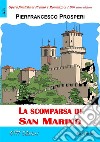 La scomparsa di San Marino. E-book. Formato EPUB ebook