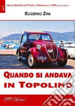 Quando si andava in Topolino. E-book. Formato EPUB ebook