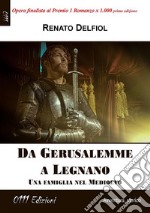 Da Gerusalemme a LegnanoUna famiglia nel Medioevo. E-book. Formato EPUB