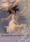 Io dentro ai tuoi occhi. E-book. Formato EPUB ebook di Chiara Guidarini