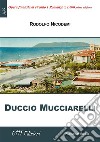 Duccio Mucciarelli. E-book. Formato EPUB ebook di Rodolfo Nicodemi