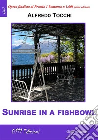 Sunrise in a fishbowlRapsodia d'autunno. E-book. Formato EPUB ebook