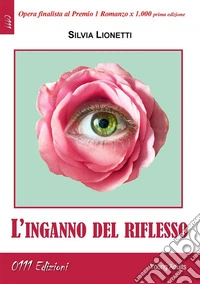 L'inganno del riflesso. E-book. Formato EPUB ebook