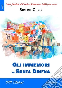 Gli immemori di Santa Dinfna. E-book. Formato EPUB ebook