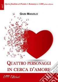 Quattro personaggi in cerca d'amore. E-book. Formato EPUB ebook