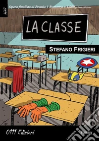 La classe. E-book. Formato EPUB ebook