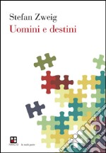 Uomini e destini. E-book. Formato EPUB ebook