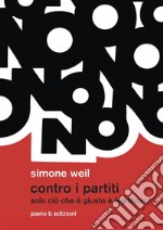 Contro i partiti. E-book. Formato EPUB ebook