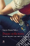 Donne nella storia. Settanta donne che hanno cambiato il mondo. E-book. Formato EPUB ebook di Sandra Ferrer Valero