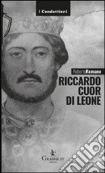 Riccardo cuor di leoneLa maschera e il volto. E-book. Formato Mobipocket