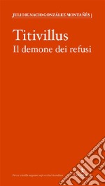 TitivillusIl demone dei refusi. E-book. Formato EPUB